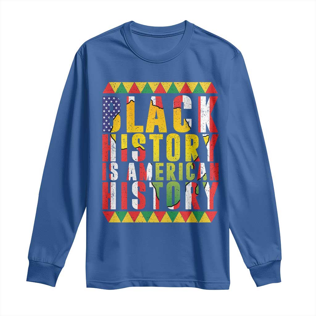 Black History is American History Long Sleeve Shirt Patriotic African Pride TS02 Royal Blue Print Your Wear