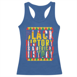 Black History is American History Racerback Tank Top Patriotic African Pride TS02 Royal Blue Print Your Wear