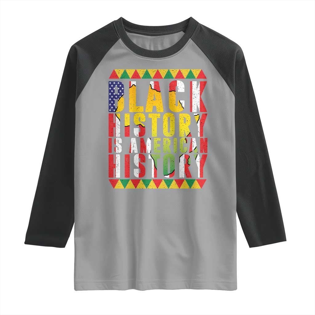 Black History is American History Raglan Shirt Patriotic African Pride TS02 Sport Gray Black Print Your Wear
