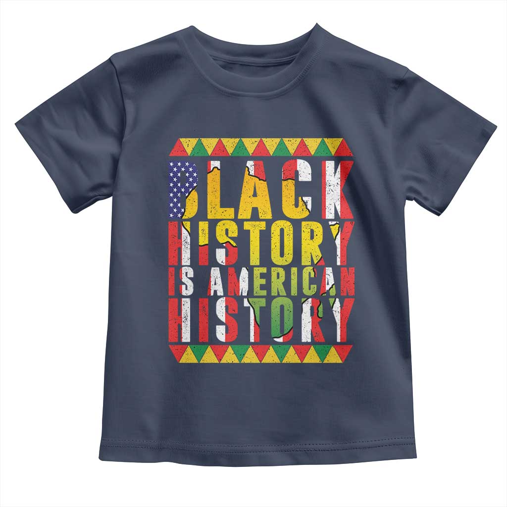 Black History is American History Toddler T Shirt Patriotic African Pride TS02 Navy Print Your Wear
