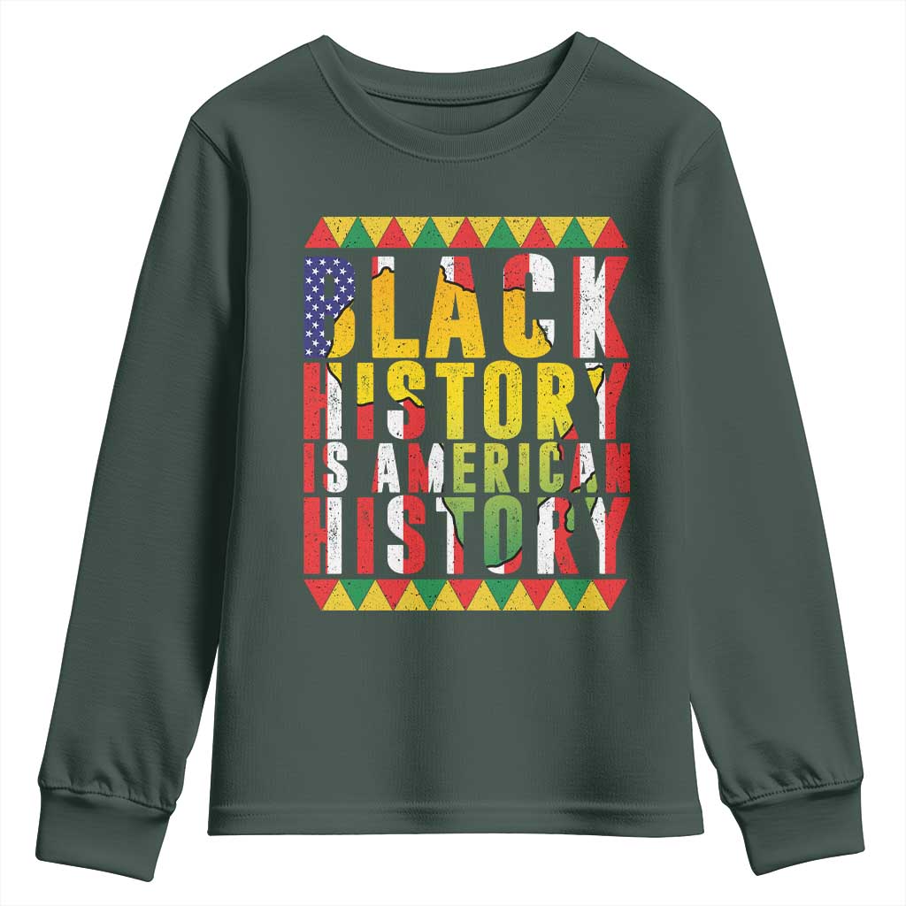 Black History is American History Youth Sweatshirt Patriotic African Pride TS02 Dark Forest Green Print Your Wear
