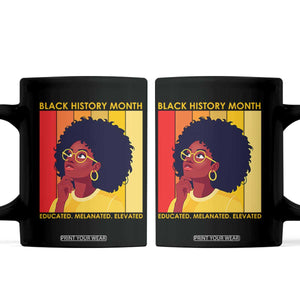 Black History Month Afro Woman Coffee Mug Educated Melanated Elevated African American Empowerment TS02 Black Print Your Wear
