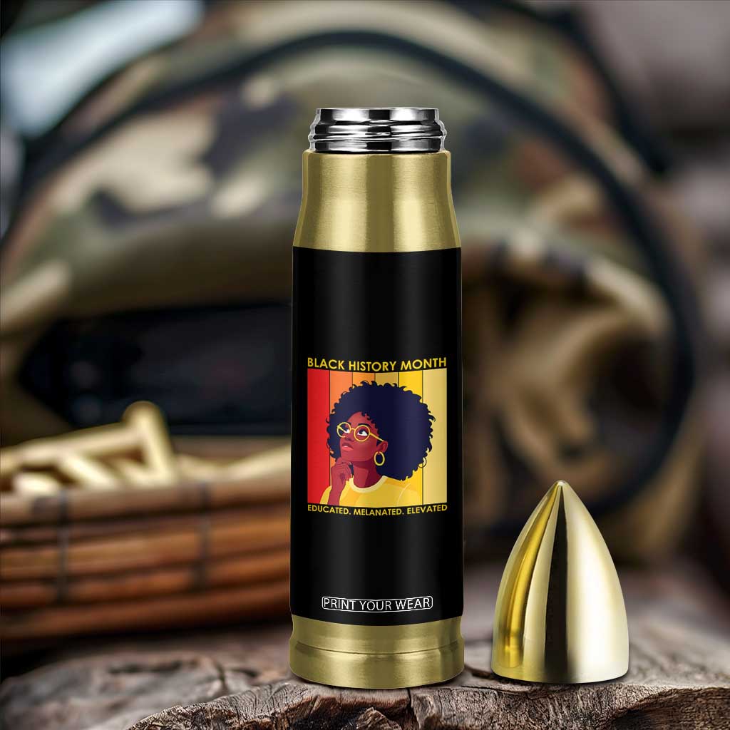 Black History Month Afro Woman Bullet Tumbler Educated Melanated Elevated African American Empowerment TS02 Print Your Wear