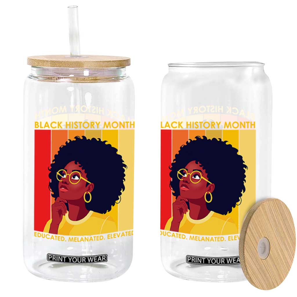 Black History Month Afro Woman Glass Can Educated Melanated Elevated African American Empowerment TS02 Print Your Wear
