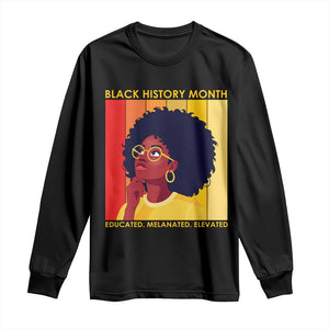Black History Month Afro Woman Long Sleeve Shirt Educated Melanated Elevated African American Empowerment TS02 Black Print Your Wear
