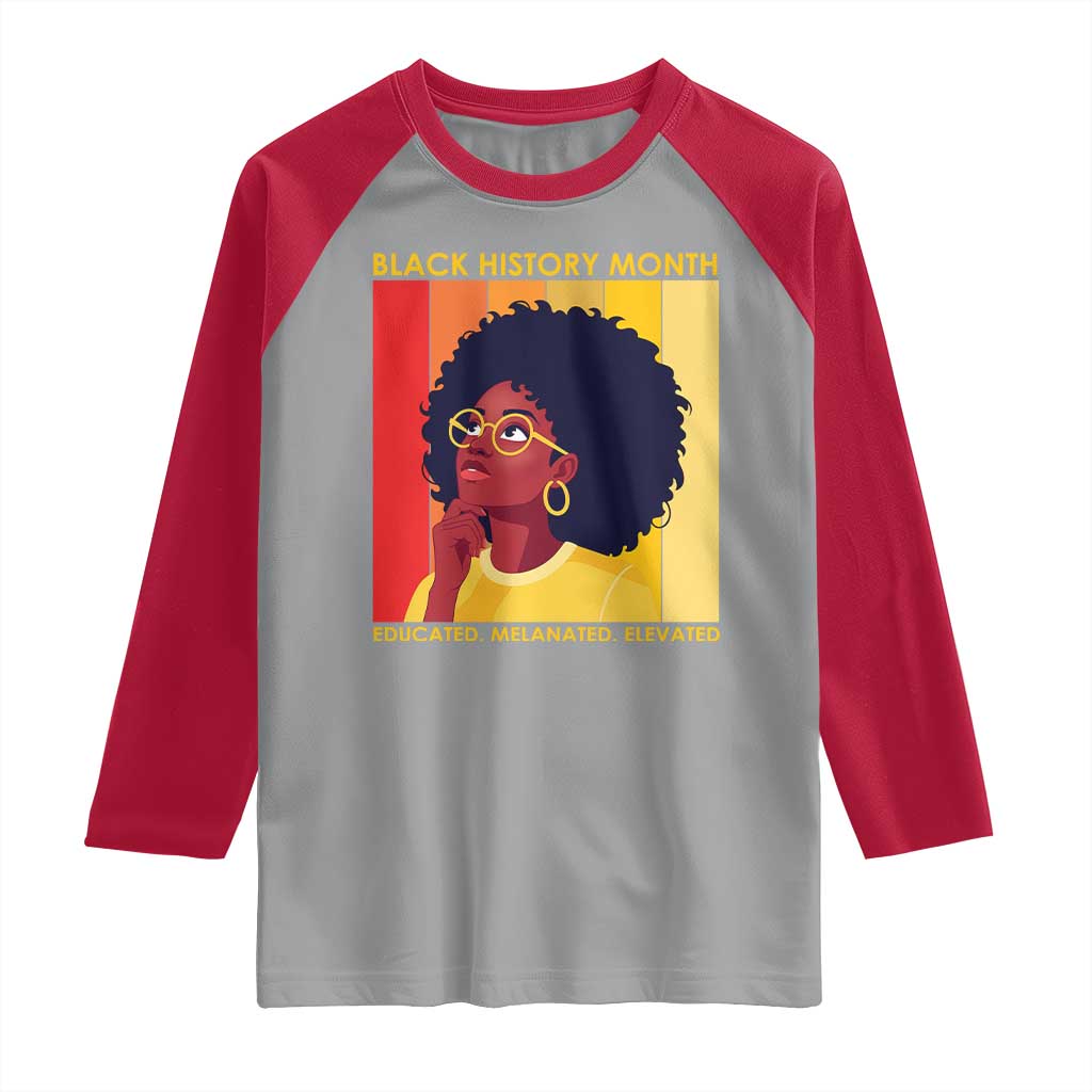 Black History Month Afro Woman Raglan Shirt Educated Melanated Elevated African American Empowerment TS02 Sport Gray Red Print Your Wear