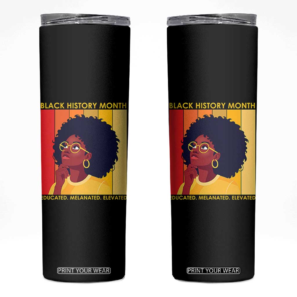 Black History Month Afro Woman Skinny Tumbler Educated Melanated Elevated African American Empowerment TS02 Black Print Your Wear