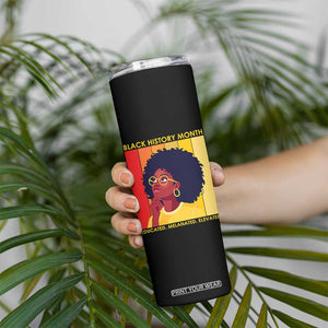 Black History Month Afro Woman Skinny Tumbler Educated Melanated Elevated African American Empowerment TS02 Print Your Wear