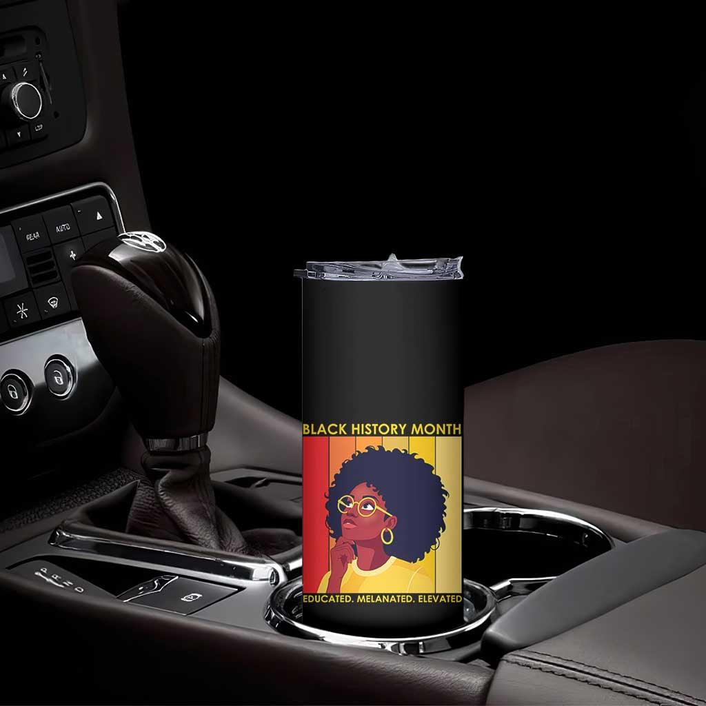 Black History Month Afro Woman Skinny Tumbler Educated Melanated Elevated African American Empowerment TS02 Print Your Wear