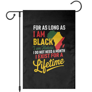 I Am Black History I Exist for a Lifetime Garden Flag Black Pride African American Empowerment TS02 Black Print Your Wear