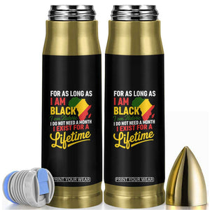 I Am Black History I Exist for a Lifetime Bullet Tumbler Black Pride African American Empowerment TS02 Black Print Your Wear