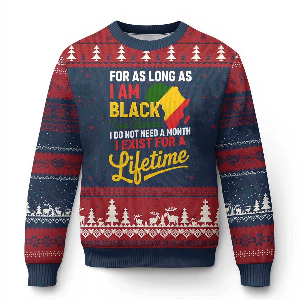 I Am Black History I Exist for a Lifetime Ugly Christmas Sweater Black Pride African American Empowerment TS02 Navy Red Print Your Wear