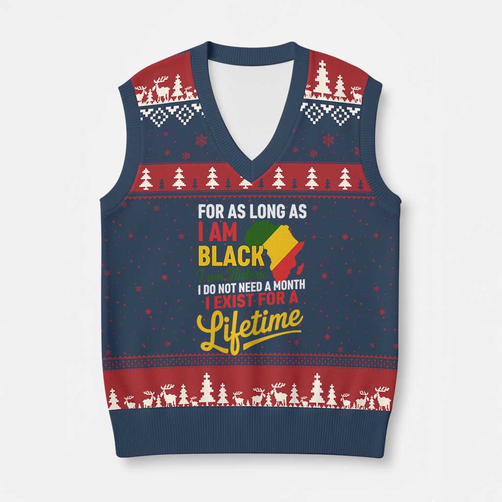 I Am Black History I Exist for a Lifetime V-Neck Knit Sweater Vest Black Pride African American Empowerment TS02 Navy Red Print Your Wear