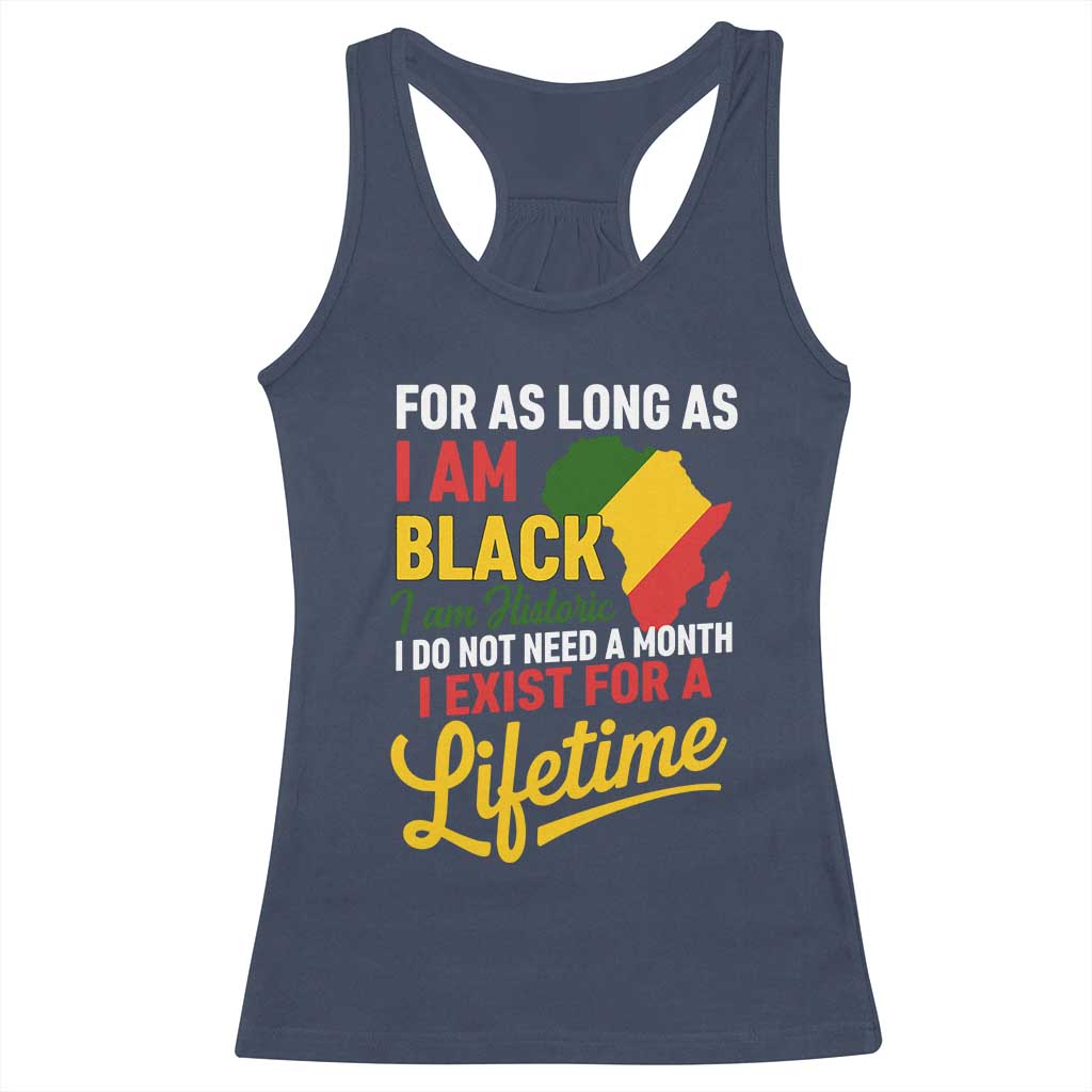 I Am Black History I Exist for a Lifetime Racerback Tank Top Black Pride African American Empowerment TS02 Navy Print Your Wear