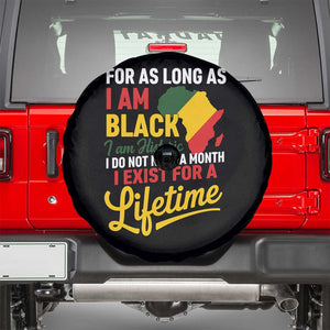 I Am Black History I Exist for a Lifetime Spare Tire Cover Black Pride African American Empowerment TS02 Black Print Your Wear