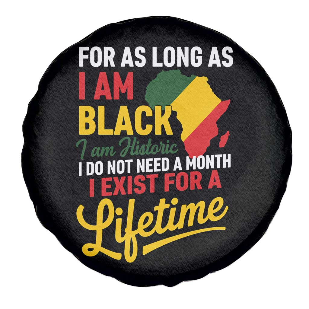 I Am Black History I Exist for a Lifetime Spare Tire Cover Black Pride African American Empowerment TS02 Print Your Wear