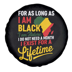I Am Black History I Exist for a Lifetime Spare Tire Cover Black Pride African American Empowerment TS02 Print Your Wear