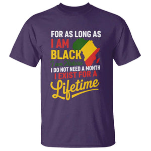 I Am Black History I Exist for a Lifetime T Shirt Black Pride African American Empowerment TS02 Purple Print Your Wear