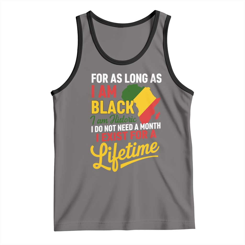 I Am Black History I Exist for a Lifetime Tank Top Black Pride African American Empowerment TS02 Deep Heather Black Print Your Wear