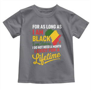 I Am Black History I Exist for a Lifetime Toddler T Shirt Black Pride African American Empowerment TS02 Charcoal Print Your Wear