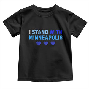 I Stand With Minneapolis Toddler T Shirt Blue Heart Solidarity Support Minnesota Strong TS02 Black Print Your Wear