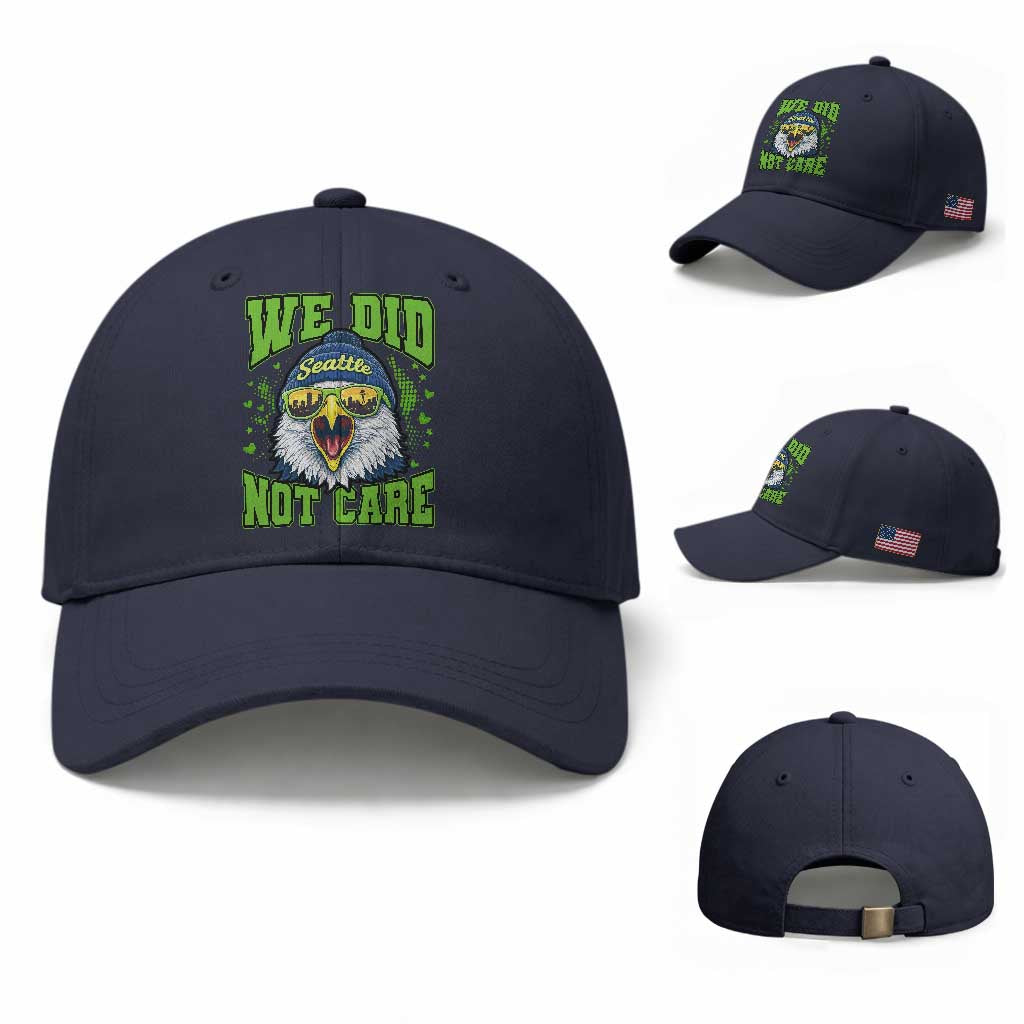 We Did Not Care Seattle Game Day Baseball Cap Bold Sarcastic Hawk City Skyline Sports Fan