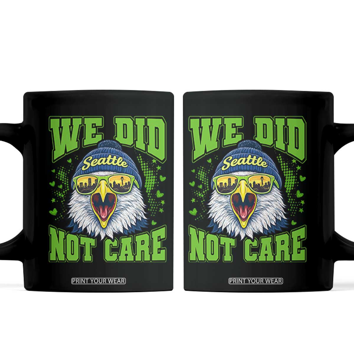 We Did Not Care Seattle Game Day Coffee Mug Bold Sarcastic Hawk City Skyline Sports Fan TS02 Black Print Your Wear