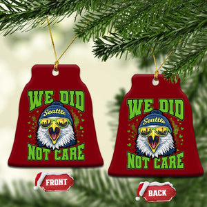 We Did Not Care Seattle Game Day Ceramic Ornament Bold Sarcastic Hawk City Skyline Sports Fan
