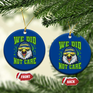 We Did Not Care Seattle Game Day Ceramic Ornament Bold Sarcastic Hawk City Skyline Sports Fan