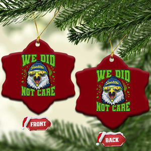 We Did Not Care Seattle Game Day Ceramic Ornament Bold Sarcastic Hawk City Skyline Sports Fan