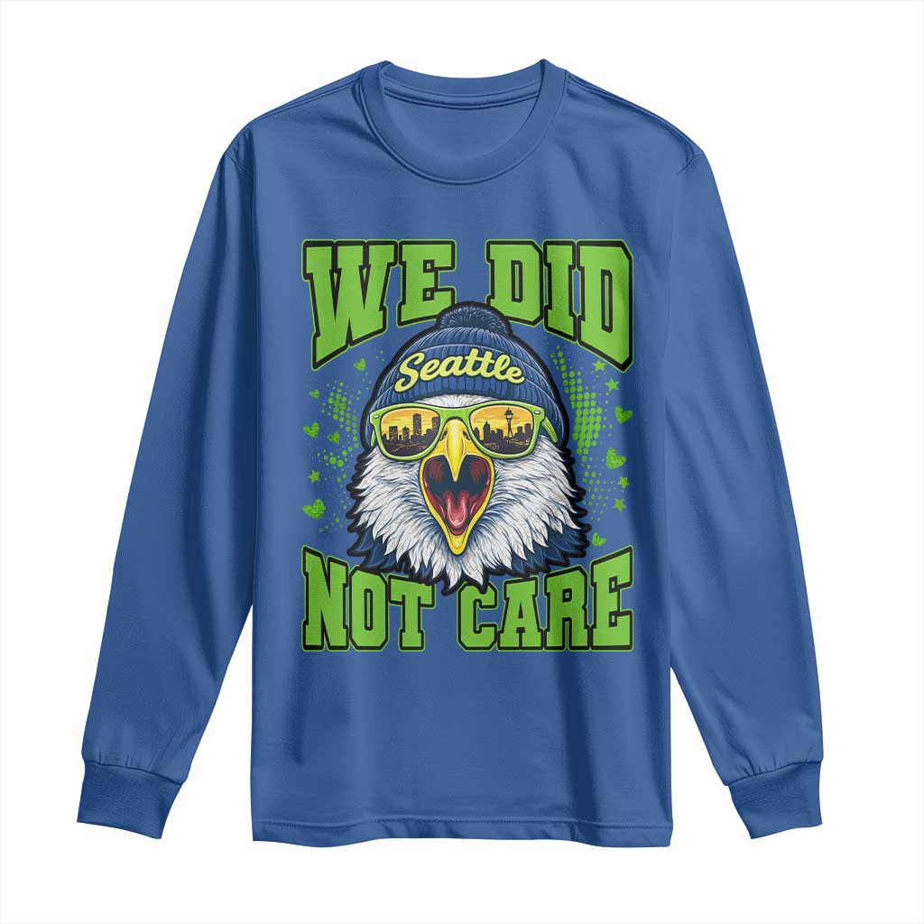 We Did Not Care Seattle Game Day Long Sleeve Shirt Bold Sarcastic Hawk City Skyline Sports Fan