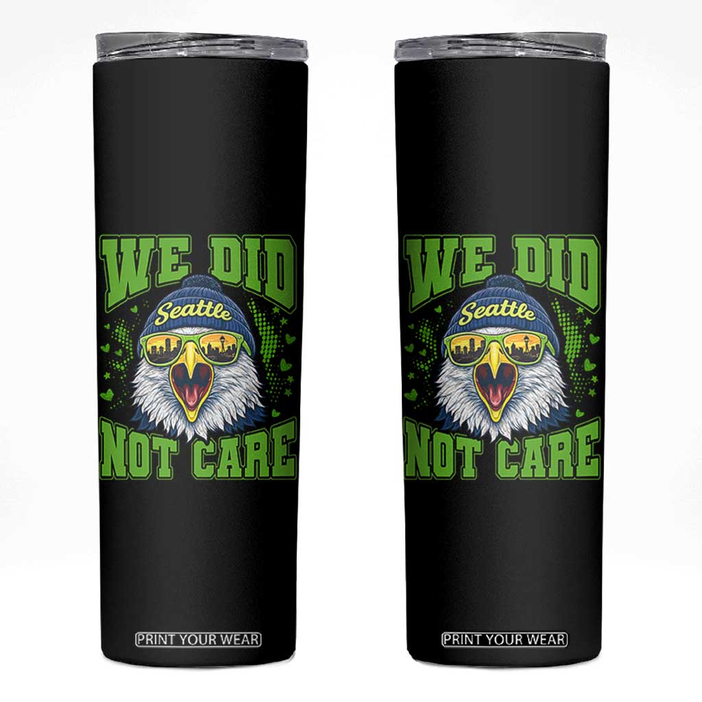We Did Not Care Seattle Game Day Skinny Tumbler Bold Sarcastic Hawk City Skyline Sports Fan TS02 Black Print Your Wear