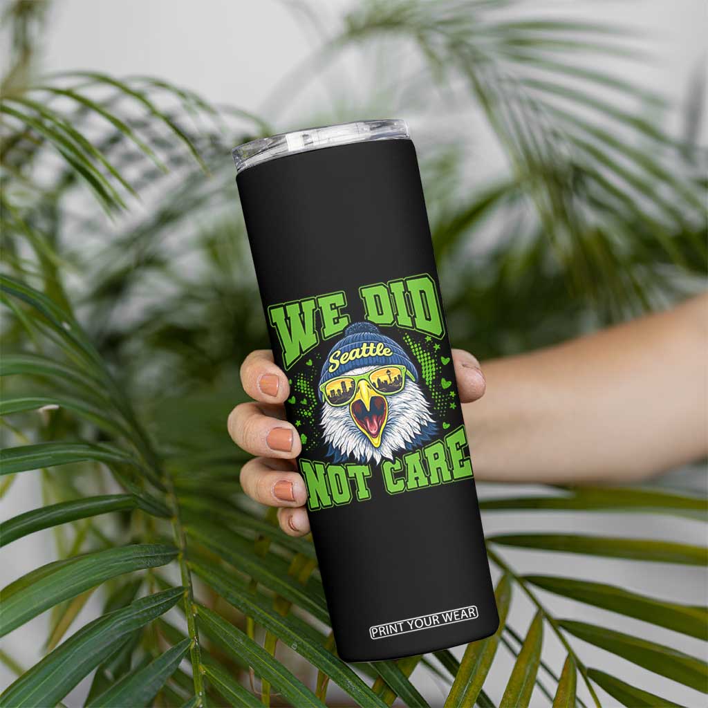 We Did Not Care Seattle Game Day Skinny Tumbler Bold Sarcastic Hawk City Skyline Sports Fan