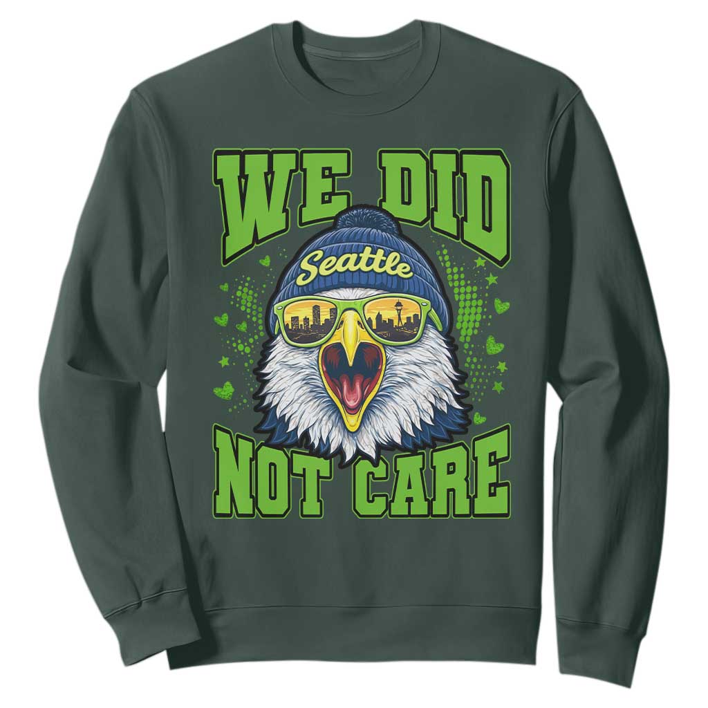 We Did Not Care Seattle Game Day Sweatshirt Bold Sarcastic Hawk City Skyline Sports Fan