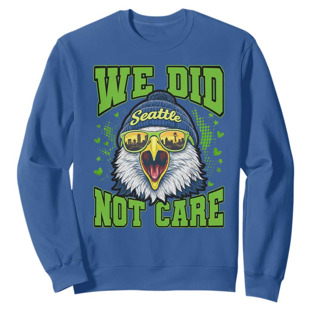 We Did Not Care Seattle Game Day Sweatshirt Bold Sarcastic Hawk City Skyline Sports Fan