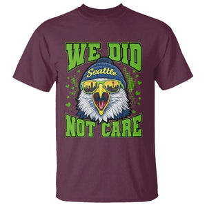 We Did Not Care Seattle Game Day T Shirt Bold Sarcastic Hawk City Skyline Sports Fan