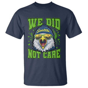We Did Not Care Seattle Game Day T Shirt Bold Sarcastic Hawk City Skyline Sports Fan