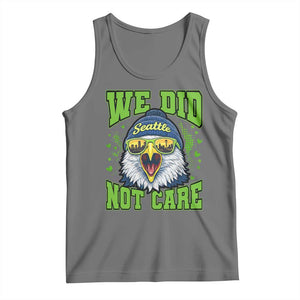 We Did Not Care Seattle Game Day Tank Top Bold Sarcastic Hawk City Skyline Sports Fan