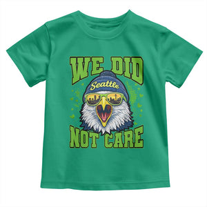 We Did Not Care Seattle Game Day Toddler T Shirt Bold Sarcastic Hawk City Skyline Sports Fan