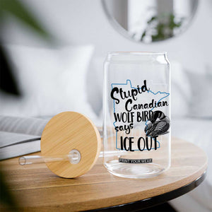 Stupid Canadian Wolf Bird Says Ice Out Glass Can Funny Activist Loon Minnesota Rebel TS02 Print Your Wear