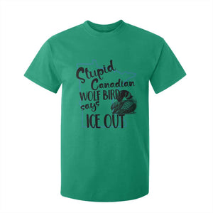 Stupid Canadian Wolf Bird Says Ice Out T Shirt For Kid Funny Activist Loon Minnesota Rebel TS02 Irish Green Print Your Wear