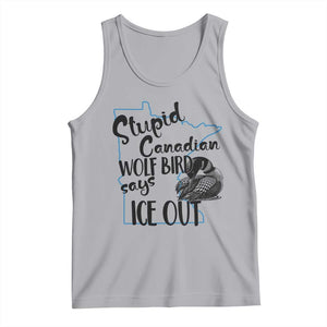 Stupid Canadian Wolf Bird Says Ice Out Tank Top Funny Activist Loon Minnesota Rebel TS02 Athletic Heather Print Your Wear
