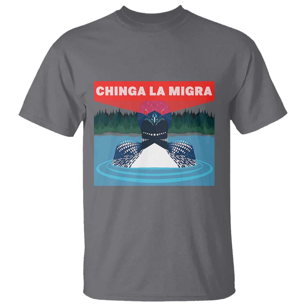 Chinga La Migra Red Eye Laser Loon T Shirt Political Resist Ice Minnesota Protest TS02 Charcoal Print Your Wear