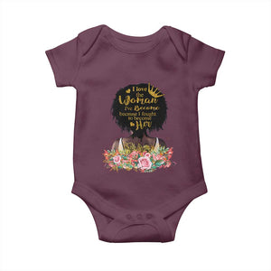 Afro Black Queen Baby Onesie I Love The Woman I've Become Melanin African American Pride TS02 Maroon Print Your Wear