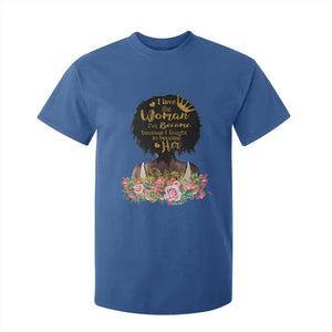 Afro Black Queen T Shirt For Kid I Love The Woman I've Become Melanin African American Pride TS02 Royal Blue Print Your Wear