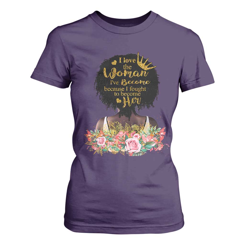 Afro Black Queen T Shirt For Women I Love The Woman I've Become Melanin African American Pride TS02 Purple Print Your Wear