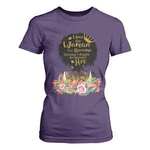 Afro Black Queen T Shirt For Women I Love The Woman I've Become Melanin African American Pride TS02 Purple Print Your Wear