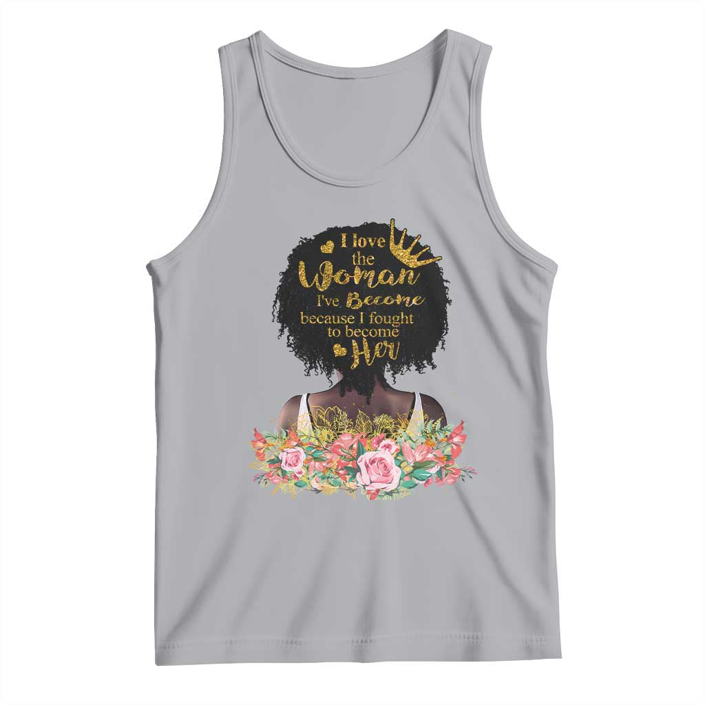 Afro Black Queen Tank Top I Love The Woman I've Become Melanin African American Pride TS02 Athletic Heather Print Your Wear