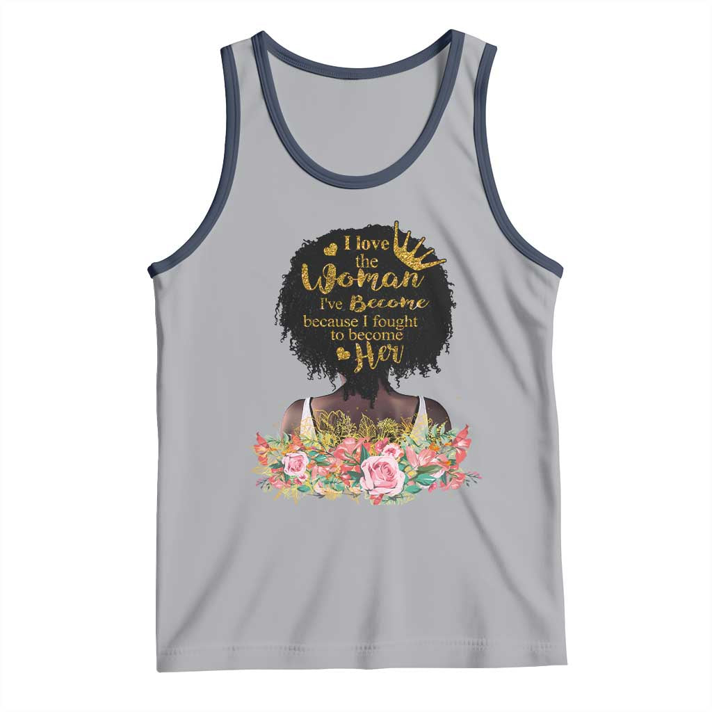 Afro Black Queen Tank Top I Love The Woman I've Become Melanin African American Pride TS02 Athletic Heather Navy Print Your Wear