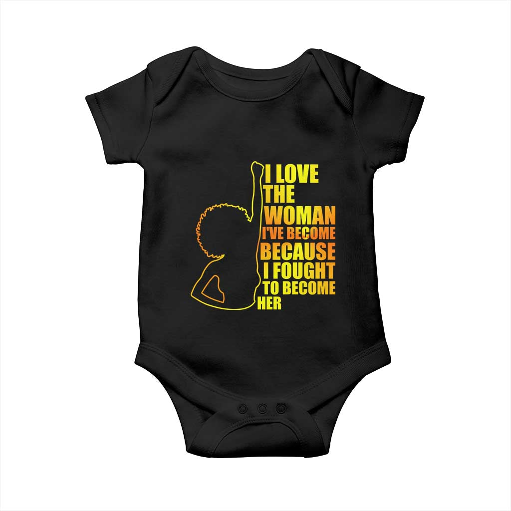 Afro Black Pride Baby Onesie I Love The Woman I've Become Melanin Silhouette TS02 Black Print Your Wear